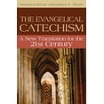 thumbnail image 1 of Evangelical Catechism:: A New Translation for the 21st Century (Paperback), 1 of 1