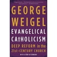 thumbnail image 1 of Pre-Owned Evangelical Catholicism: Deep Reform in the 21st-Century Church (Paperback) 0465075673 9780465075676, 1 of 1