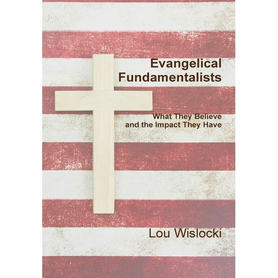 Evangelical Fundamentalists, (Hardcover)