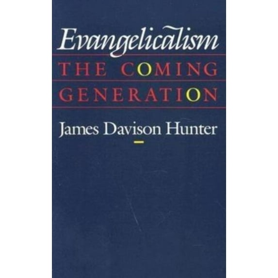 Pre-Owned Evangelicalism: The Coming Generation (Paperback) 0226360830 9780226360836