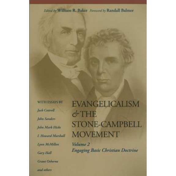 Pre-Owned Evangelicalism & the Stone-Campbell Movement, V.2: Engaging Basic Christian Doctrine Paperback - USED