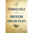 thumbnail image 1 of Pre-Owned Evangelicals and American Foreign Policy (Hardcover) 0199987637 9780199987634, 1 of 1