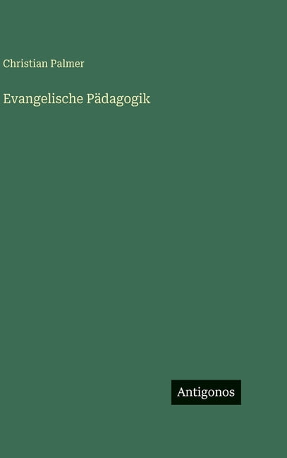 Evangelische PÃ¤dagogik, (Hardcover)