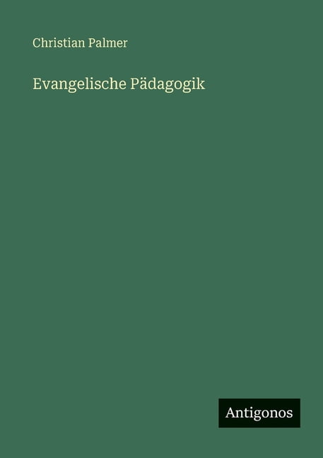 Evangelische PÃ¤dagogik, (Paperback)