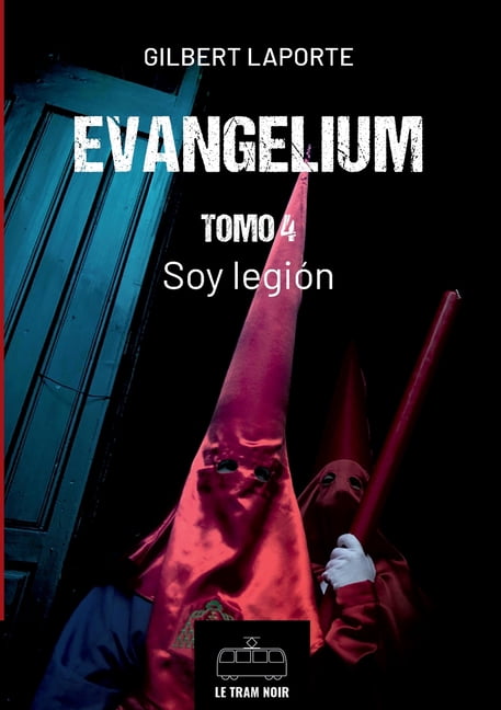 Evangelium - Tomo 4 - Soy legión, (Paperback)