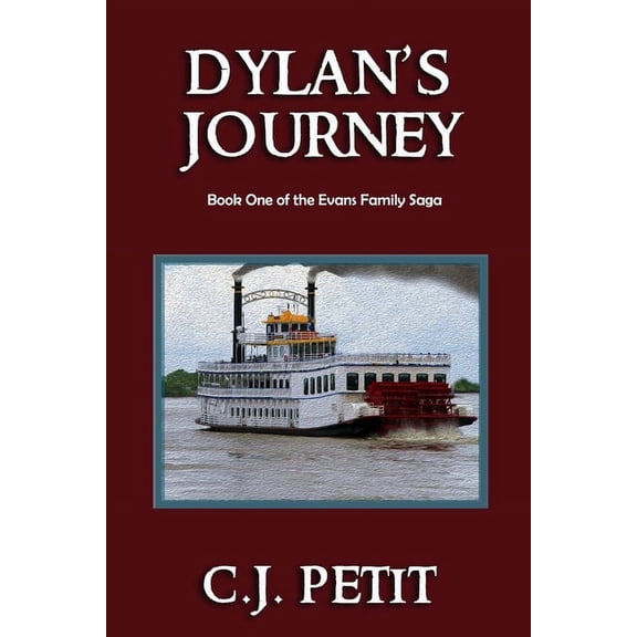 Evans Family Saga Dylan's Journey: Book One of the Evans Family Saga, Book 1, (Paperback)