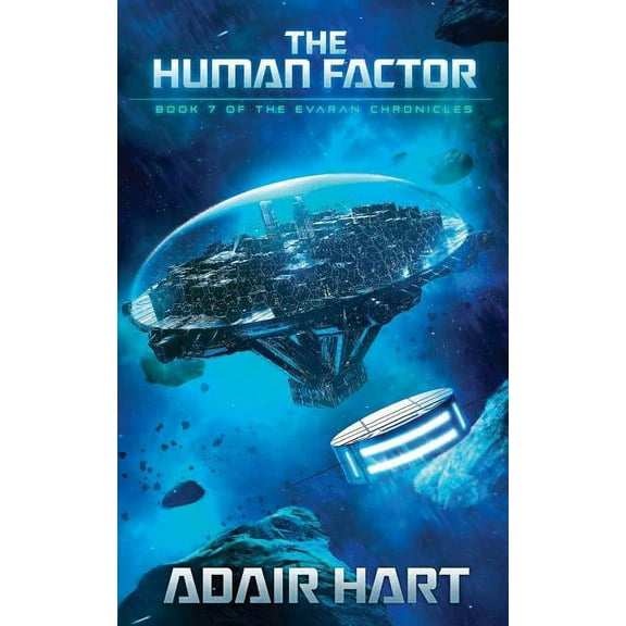 Evaran Chronicles: The Human Factor : Book 7 of the Evaran Chronicles (Series #7) (Paperback)