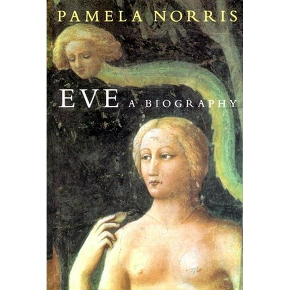 Pre-Owned Eve: A Biography (Hardcover) 0814758126 9780814758120
