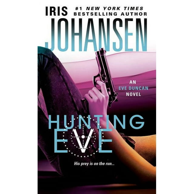 Eve Duncan: Hunting Eve : An Eve Duncan Novel (Series #17) (Paperback)