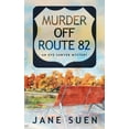 thumbnail image 1 of Eve Sawyer Mystery Murder off Route 82: An Eve Sawyer Mystery, Book 3, (Paperback), 1 of 1