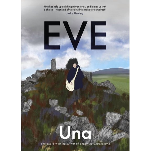 Eve: The New Graphic Novel from the Award-Winning Author of Becoming Unbecoming, (Paperback)