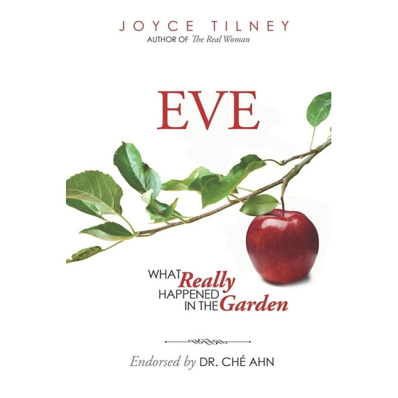 Eve: What Really Happened In The Garden, (Paperback)