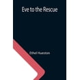 thumbnail image 1 of Eve to the Rescue, (Paperback), 1 of 1