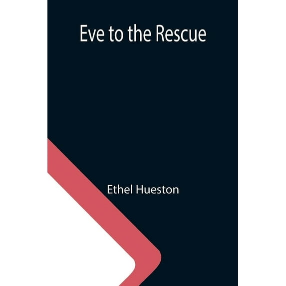 Eve to the Rescue, (Paperback)