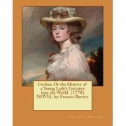 Evelina Or the History of a Young Lady's Entrance into the World 1778 NOVEL by Frances Burney, Paperback