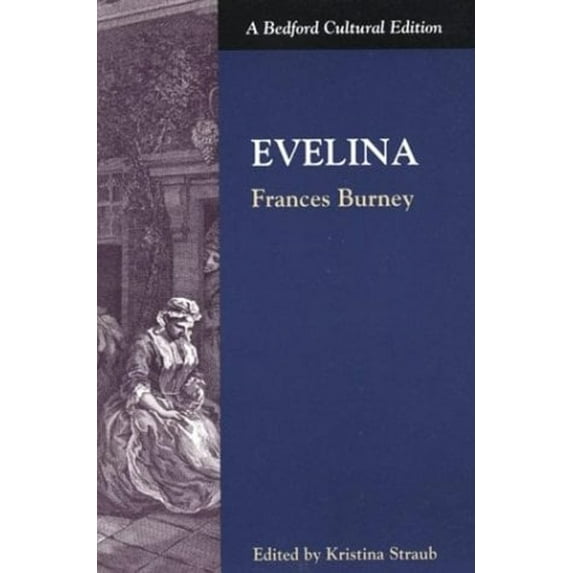 Pre-Owned Evelina (Bedford Cultural Editions) (Paperback) 0312097298 9780312097295