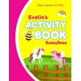 thumbnail image 1 of Evelins Activity Book: 100 + Pages of Fun Activities | Ready to Play Paper Games + Storybook Pages for Kids Age 3+ | Hangman, Tic Tac Toe, Four in a . Letter E | Hours of Road Trip Ente 1657543544, 1 of 1