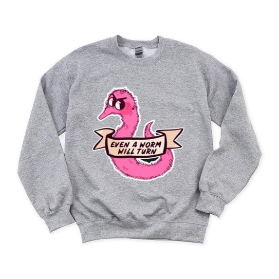 Even A Worm Will Turn Proverb Saying Revenge Justice Sweatshirt, for men & women, up to size 5XL