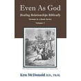 thumbnail image 1 of Pre-Owned Even As God: Healing Relationships Biblically: Volume 3 (Sermon in a Book) Paperback, 1 of 1