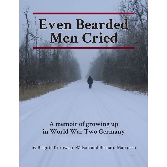 Even Bearded Men Cried, (Paperback)