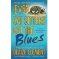 thumbnail image 1 of Pre-Owned Even Cat Sitters Get the Blues (Mass Market Paperback) 0312945361 9780312945367, 1 of 1