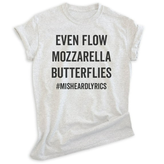 Even Flow Mozzarella Butterflies Shirt, Unisex Women's Men's Shirt, Lyrics Shirt, 90s Shirt, Grunge Shirt, Heather Ash, X-Large
