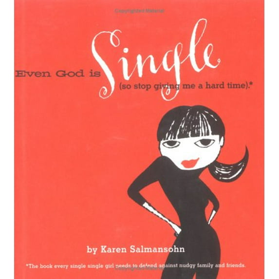 Pre-Owned Even God is Single: (So Stop Giving Me a Hard Time). (Hardcover) 076112134X 9780761121343