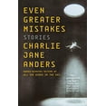 thumbnail image 1 of Pre-Owned Even Greater Mistakes: Stories (Hardcover) 1250766508 9781250766502, 1 of 1
