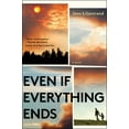 thumbnail image 1 of Even If Everything Ends (Hardcover), 1 of 1