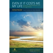 Even if it Costs me my Life Systemic Constellations and Serious Illness, Paperback