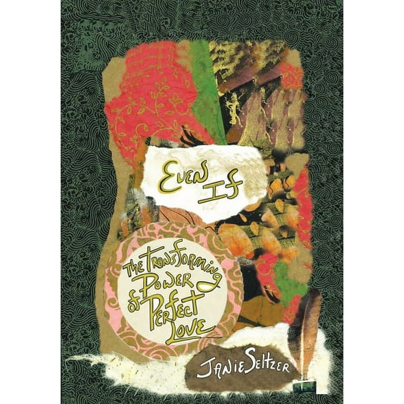 Even If: The Transforming Power of Perfect Love, (Paperback)