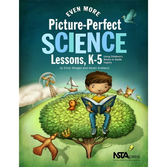 Pre-Owned Even More Picture-Perfect Science Lessons, K-5: Using Children's Books to Guide Inquiry (Paperback) 1935155172 9781935155171