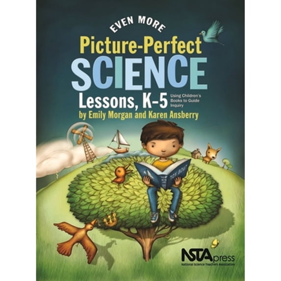 Pre-Owned Even More Picture-Perfect Science Lessons, K-5: Using Children's Books to Guide Inquiry (Paperback) 1935155172 9781935155171