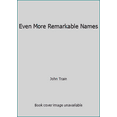 thumbnail image 1 of Pre-Owned Even More Remarkable Names (Hardcover) 0517536943 9780517536940, 1 of 1