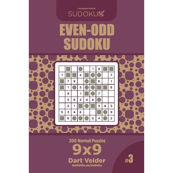 Even-Odd Sudoku - 200 Normal Puzzles 9x9 (Volume 3)