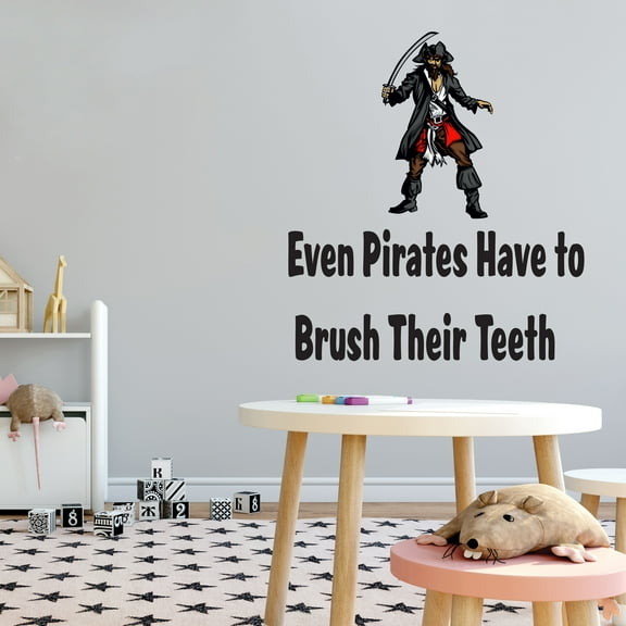 Even Pirates have to Brush Their Teeth-Inspirational Kids Wall Quotes Sticker-Vinyl Wall Decal Art- Easy To Apply Removeable Wall Decoration-Size : 36" x 40"