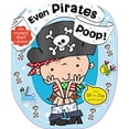 thumbnail image 1 of Pre-Owned Even Pirates Poop (Board book) 1783931132 9781783931132, 1 of 1