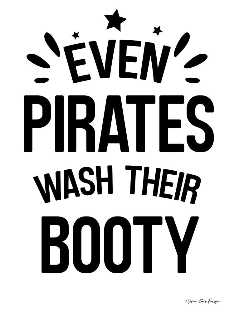 Even Pirates Wash Their Booty Poster Print by Seven Trees Design Seven ...
