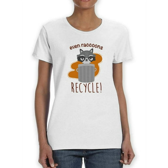 Even Raccoons Recycle! T-Shirt Women -Smartprints Designs, Female 5X-Large