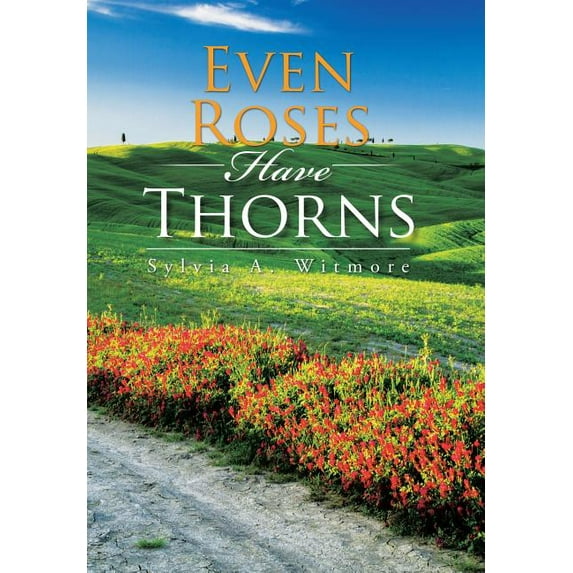Even Roses Have Thorns