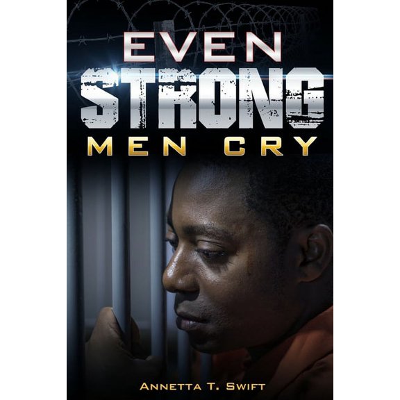Even Strong Men Cry, (Paperback)