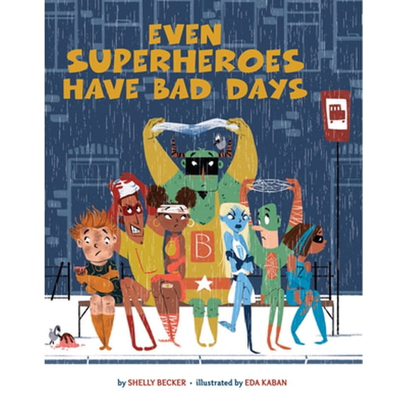 Pre-Owned Even Superheroes Have Bad Days (Paperback) 1454946598 9781454946595