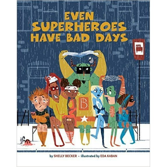 Pre-Owned Even Superheroes Have Bad Days (Paperback) 1338194399 9781338194395