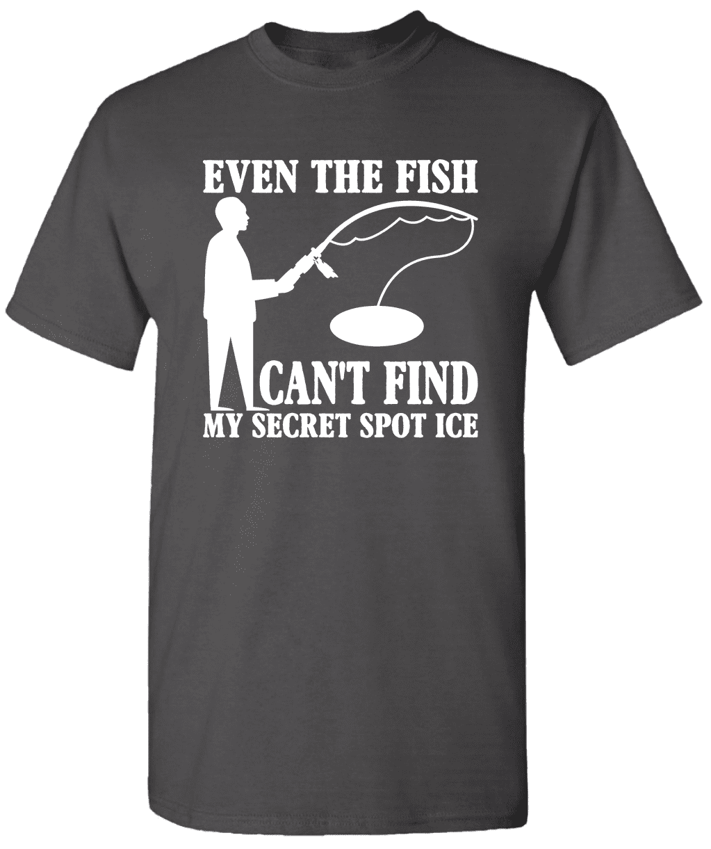 Even The Fish Can't Find My Secret Spot Ice Graphic Fishing TShirt