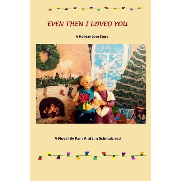 Even Then I Loved You, (Paperback)