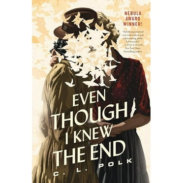 Pre-Owned Even Though I Knew the End (Paperback) 125037510X 9781250375100