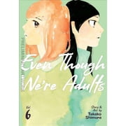 Even Though Were Adults #6 VF ; Seven Seas Comic Book