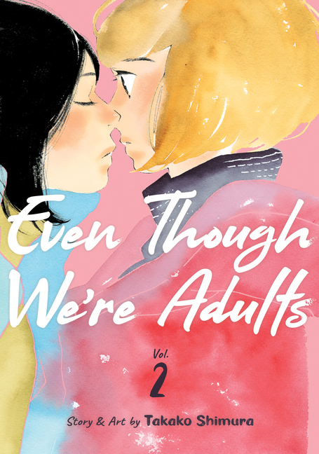 Even Though We're Adults: Even Though We're Adults Vol. 2 (Series #2) (Paperback) - image 1 of 1