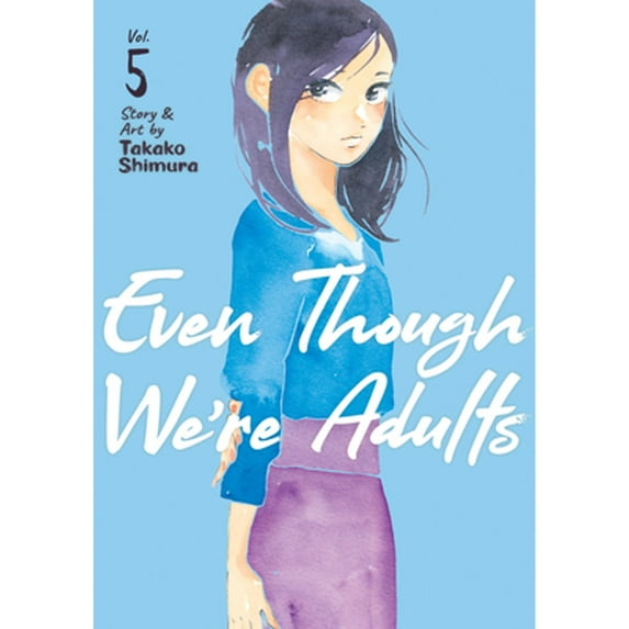 Pre-Owned Even Though We're Adults Vol. 5 (Paperback) 1638583196 9781638583196