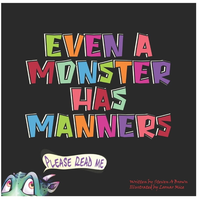 Even a Monster Has Manners, (Paperback)